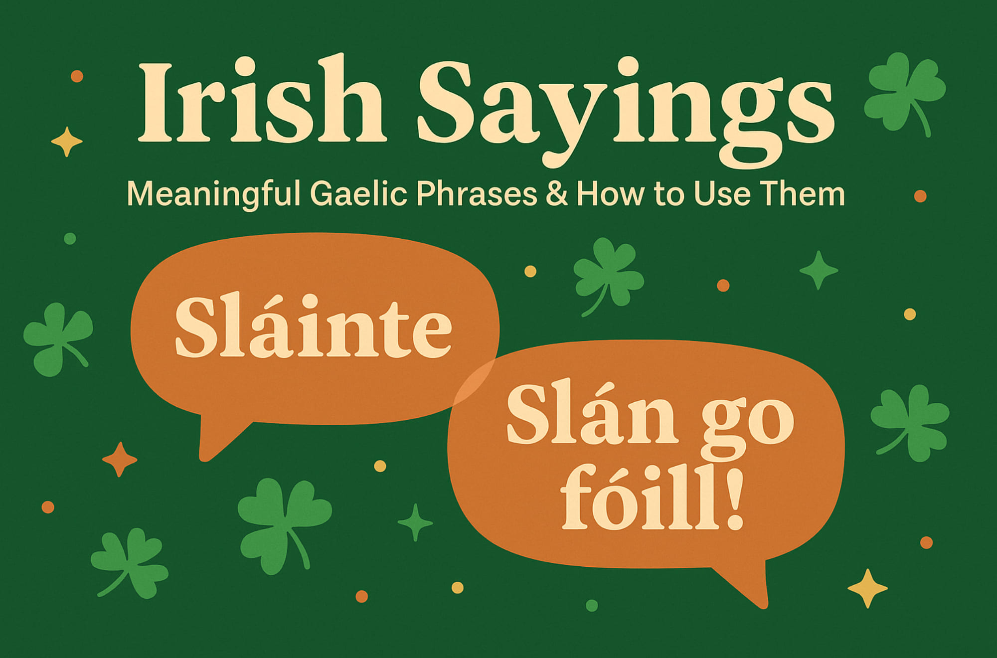 Colorful design featuring traditional Irish sayings, showcasing Gaelic phrases and their cultural significance.