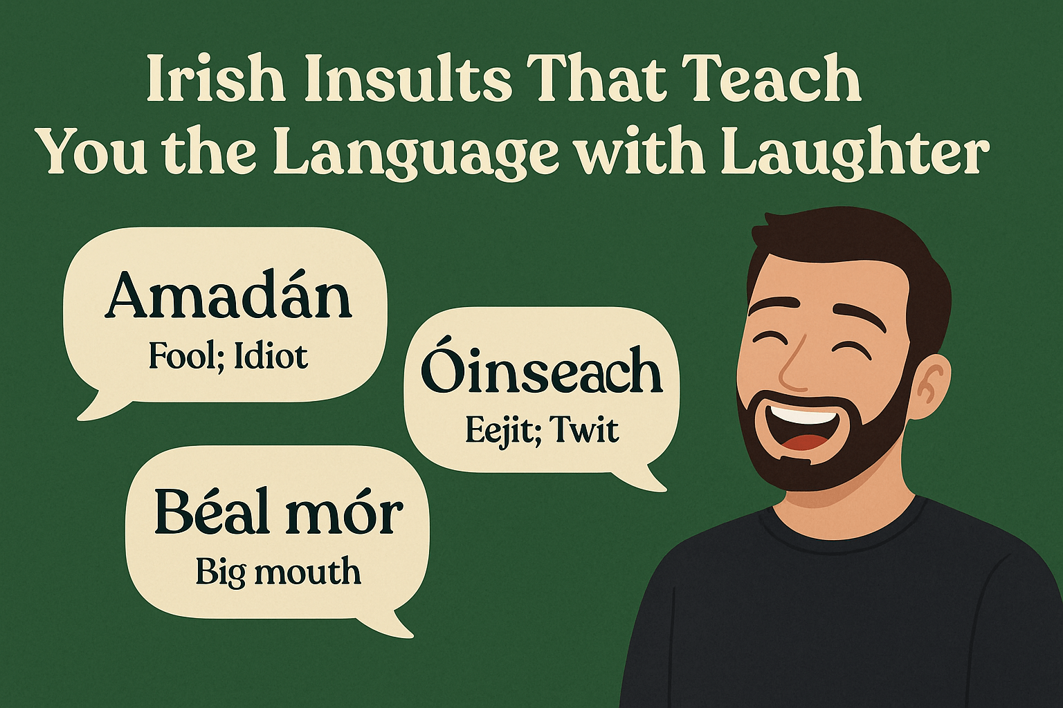 Irish Insults That Teach You the Language with Laughter