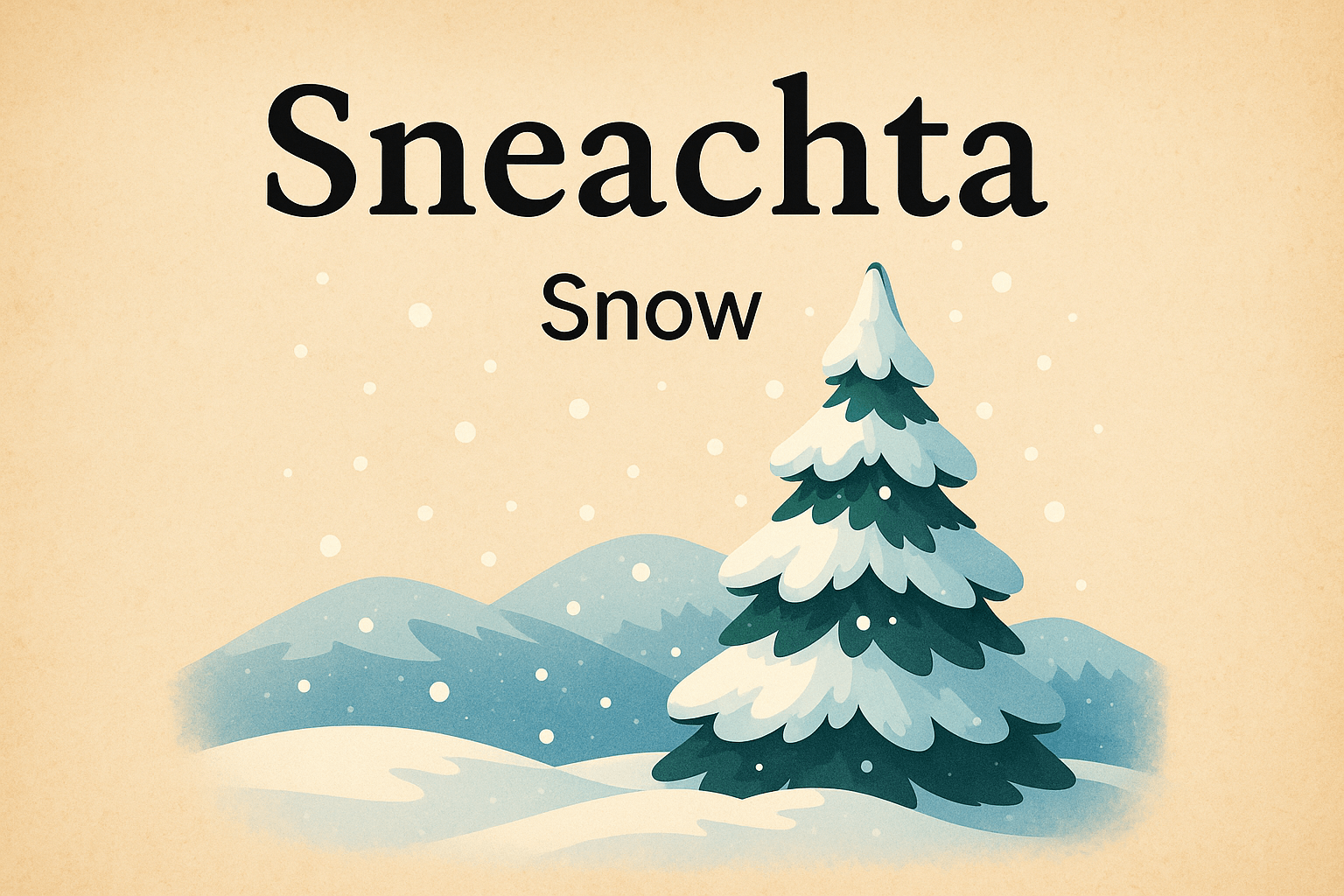 Sneachta: The Irish Word for Snow and Its Cultural Charm