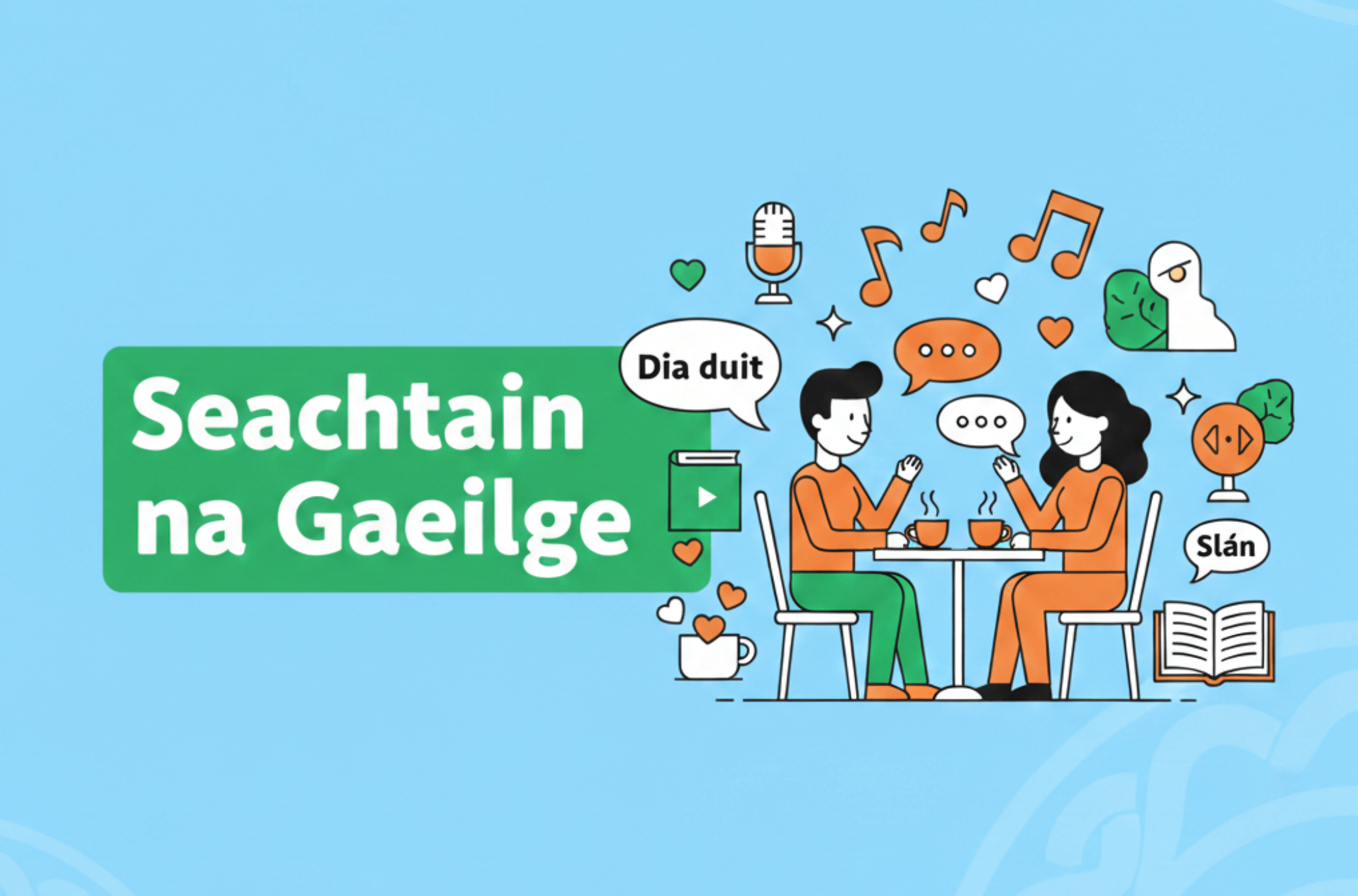 Your First Seachtain na Gaeilge: Easy Irish Daily