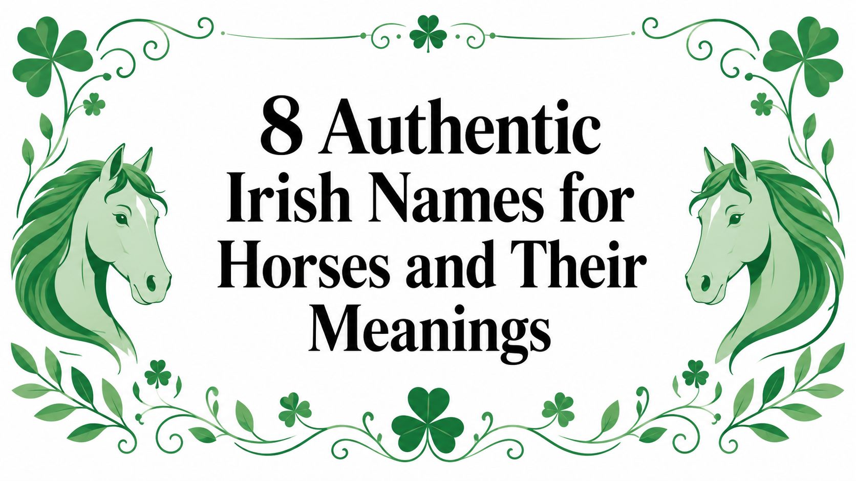 8 Authentic Irish Names for Horses and Their Meanings